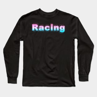 Racing Long Sleeve T-Shirt